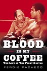 Blood in My Coffee The Life of the Fight Doctor