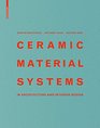 Ceramic Material Systems In Architecture and Interior Design