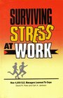 Surviving Stress at Work How 4000 Ge Managers Learned to Cope