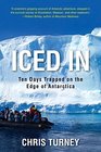Iced In Ten Days Trapped on the Edge of Antarctica