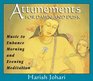 Attunements for Dawn and Dusk: Music to Enhance Morning and Evening Meditation