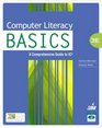 Computer Literacy BASICS A Comprehensive Guide to IC3