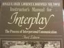 Interplay The Process of Interpersonal Communication Instructors Manual