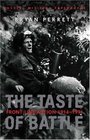 Cassell Military Classics The Taste of Battle Front Line Action 19141991