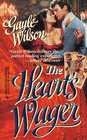 The Heart's Wager (Harlequin Historical, No 263)