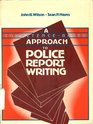 A CompetenceBased Approach to Police Report Writing