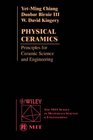 Physical Ceramics  Principles for Ceramic Science and Engineering