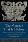 The Monster That Is History History Violence and Fictional Writing in TwentiethCentury China