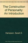 The Construction of Personality An Introduction