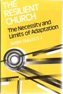 The Resilient Church The Necessity and Limits of Adaptation
