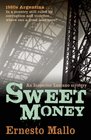 Sweet Money An Inspector Lascano Mystery