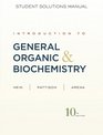 Introduction to General Organic and Biochemistry Student Solutions Manual