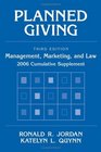 Planned Giving Management Marketing and Law 2006 Cumulative Supplement