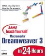 Sams Teach Yourself Macromedia Dreamweaver 3 in 24 Hours