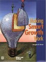 Making Smart Growth Work