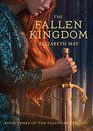 The Fallen Kingdom Book Three of the Falconer Trilogy