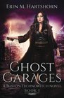 Ghost Garages A Boston Technowitch Novel