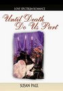 Until Death Do Us Part