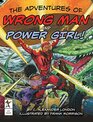 The Adventures of Wrong Man and Power Girl