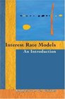 Interest Rate Models  An Introduction