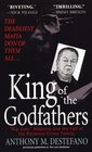 King of the Godfathers Joseph Massino and the Fall of the Bonanno Crime Family
