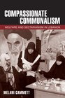 Compassionate Communalism Welfare and Sectarianism in Lebanon