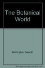 The Botanical World