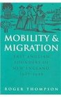 Mobility and Migration East Anglian Founders of New England 16291640