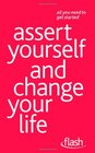 Assert Yourself and Change Your Life Suzie Hayman