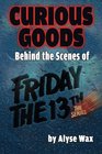 Curious Goods: Behind the Scenes of Friday the 13th: The Series