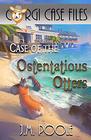 Case of the Ostentatious Otters (Corgi Case Files)