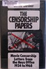 The Censorship Papers Movie Censorship Letters from the Hays Office 1934 to 1968