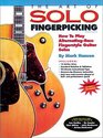 The Art of Solo Fingerpicking  How to Play AlternatingBass Fingerstyle Guitar Solos