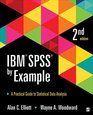 IBM SPSS by Example A Practical Guide to Statistical Data Analysis