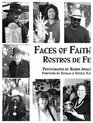 Faces of Faith/Rostros De Fe