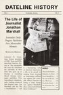 Dateline History The Life of Journalist Jonathan Marshall