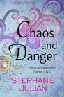 Chaos and Danger