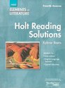 Elements Of Literature 2005 Fourth Course/ Grade 10 Holt Reading Solutions