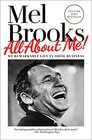 All About Me!: My Remarkable Life in Show Business