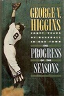 The Progress of the Seasons Forty Years of Baseball in Our Town