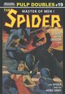 The Spider DoubleNovel Pulp Reprints 19 Slaves of the Dragon  The Spider and his Hobo Army