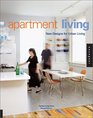 Apartment Living New Designs for Urban Living