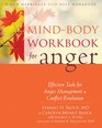MindBody Workbook for Anger Effective Tools for Anger Management and Conflict Resolution
