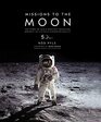 Missions To The Moon  The story of a man's greatest adventure