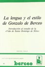 La lengua y el estilo de Gonzalo de Berceo Introduccion al estudio de la vida de Santo Domingo de Silos