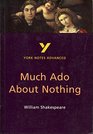 York Notes Advanced on Much Ado About Nothing by William Shakespeare