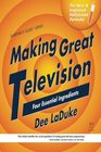 Making Great Television Four Essential Ingredients
