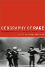 Geography of Rage Remembering the Los Angeles Riots of 1992