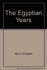 The Egyptian Years