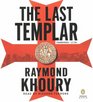 The Last Templar (Sean Reilly and Tess Chaykin, Bk 1) (Audio CD) (Unabridged)